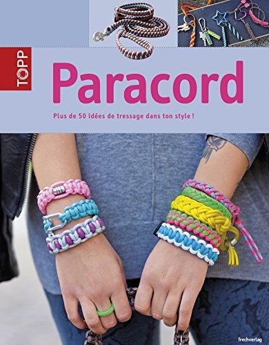 Paracord : plus de 50 idées de tressage dans ton style !