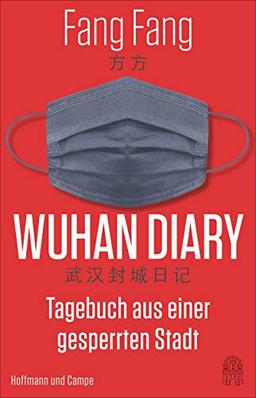 Wuhan Diary: Tagebuch aus einer gesperrten Stadt