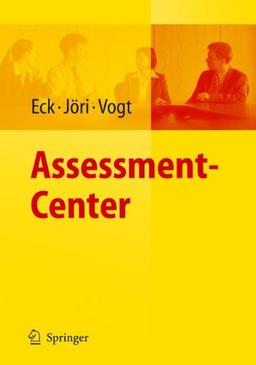 Assessment-Center: Arbeits- und organisationspsychologische Techniken