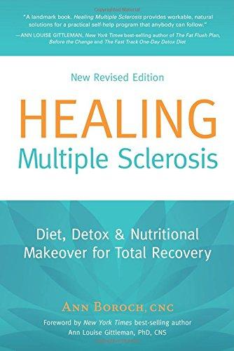 Healing Multiple Sclerosis: Diet, Detox & Nutritional Makeover for Total Recovery