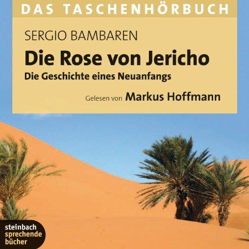 Die Rose von Jericho: Das Taschenhörbuch