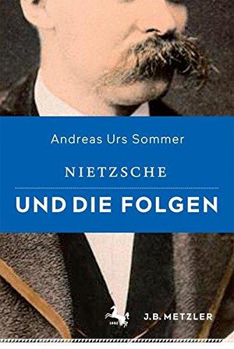 Nietzsche und die Folgen