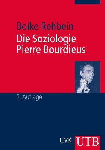 Die Soziologie Pierre Bourdieus