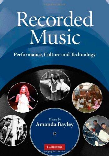 Recorded Music: Performance, Culture and Technology