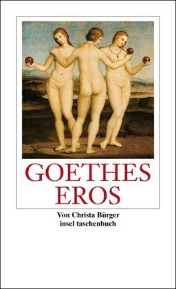 Goethes Eros (insel taschenbuch)