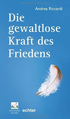 Die gewaltlose Kraft des Friedens