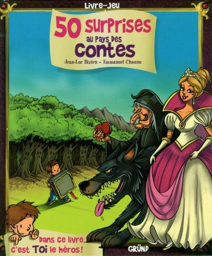 50 surprises au pays des contes : livre-jeu