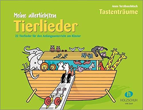 Meine allerliebsten Tierlieder: 22 Tierlieder für den Anfangsunterricht am Klavier