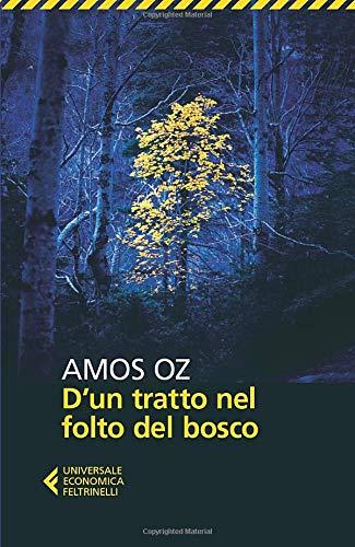 D'un tratto nel folto del bosco