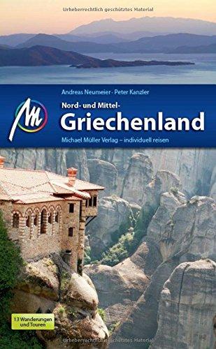 Nord- und Mittelgriechenland: Reiseführer mit vielen praktischen Tipps.