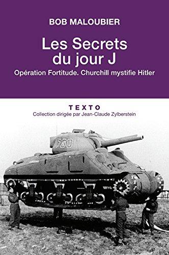 Les secrets du jour J : opération Fortitude, Churchill mystifie Hitler