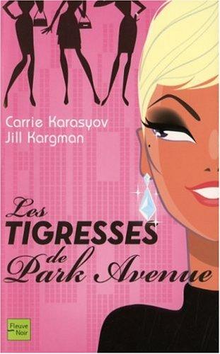 Les tigresses de Park Avenue