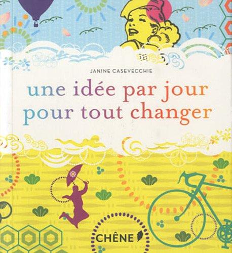 Une idée par jour pour tout changer