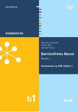 Barrierefreies Bauen Band 1: Kommentar zu DIN 18040-1