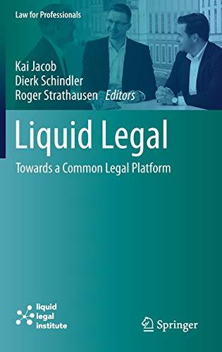 Liquid Legal: Towards a Common Legal Platform (Law for Professionals)