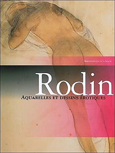 Rodin : aquarelles et dessins érotiques