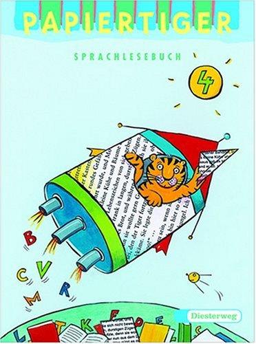 PAPIERTIGER Ausgabe N + S: Sprachlesebuch 4