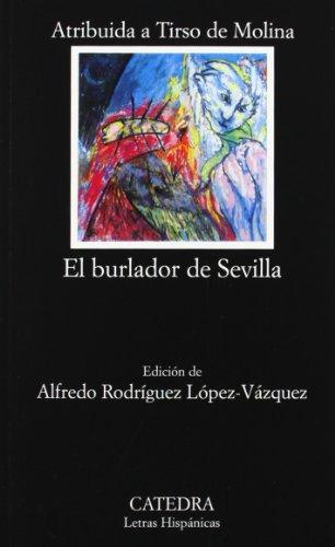 El Burlador de Sevilla, O, El Convidado de Piedra (Letras Hispánicas)