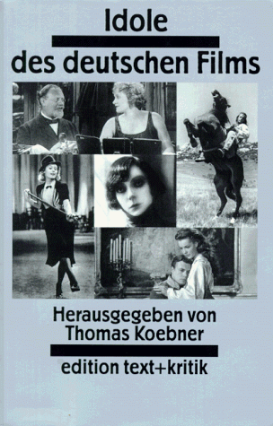 Idole des deutschen Films. Eine Galerie von Schlüsselfiguren