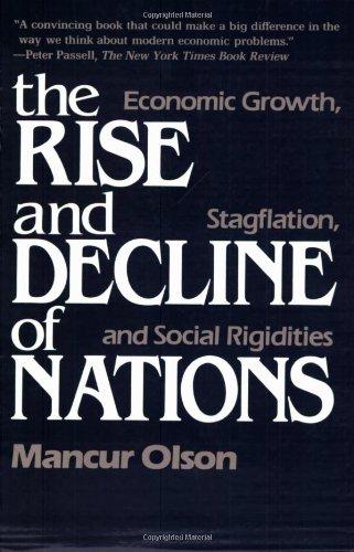 The Rise and Decline of Nations: Economic Growth, Stagflation and Social Rigidities