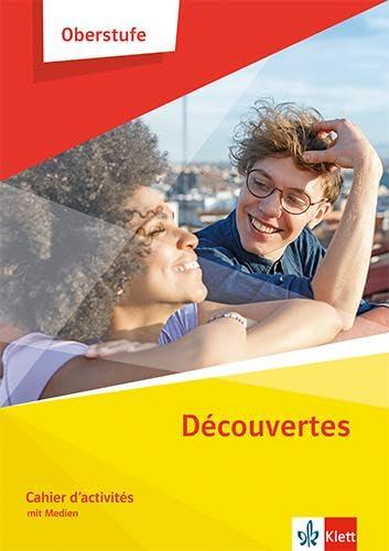 Découvertes Oberstufe: Cahier d'activités mit Medien Klasse 11/12 (G8), Klasse 12/13 (G9)