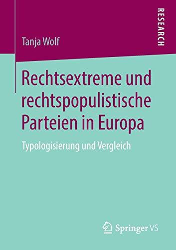 Rechtsextreme und rechtspopulistische Parteien in Europa: Typologisierung und Vergleich