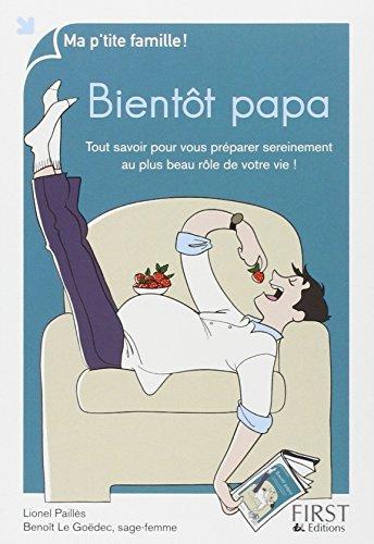 Bientôt papa : tout savoir pour vous préparer sereinement au plus beau rôle de votre vie !