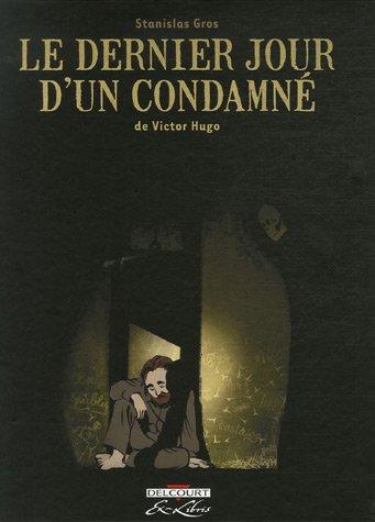 Le dernier jour d'un condamné, de Victor Hugo