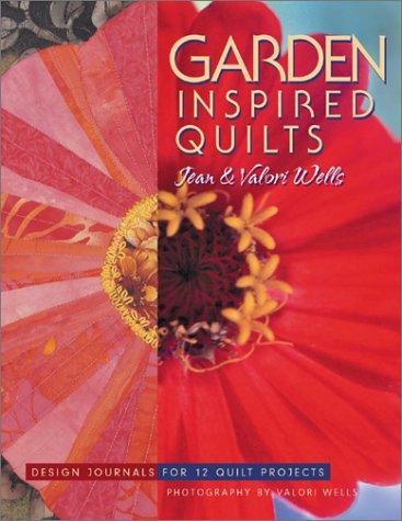 Garden-Inspired Quilts - Print on Demand Edition: Design Journals for 12 Quilt Projects