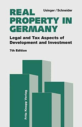 Real Property in Germany: Legal and Tax Aspects of Development and Investment