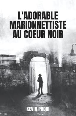 L'adorable marionnettiste au coeur noir