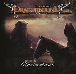 Dragonbound 16. Wiedergänger