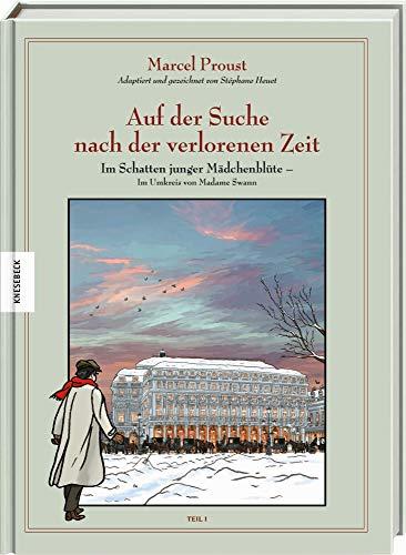 Auf der Suche nach der verlorenen Zeit (Band 5): Im Schatten junger Mädchenblüte – Im Umkreis von Madame Swann, Teil I