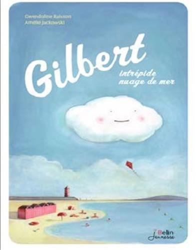 Gilbert, intrépide nuage de mer