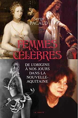 Femmes célèbres de l'origine à nos jours dans la Nouvelle-Aquitaine