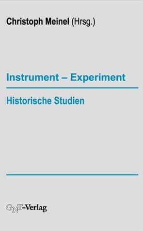 Instrument  Experiment. Historische Studien