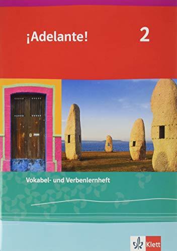 ¡Adelante! 2: Vokabel- und Verbenlernheft 2. Lernjahr (¡Adelante! Spanisch als neu einsetzende Fremdsprache an berufsbildenden Schulen und in der gymnasialen Oberstufe. Allgemeine Ausgabe ab 2019)