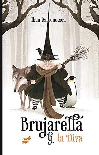 Brujarella Y La Diva (Narrativa ilustrada)