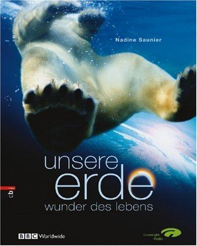 Unsere Erde: Wunder des Lebens