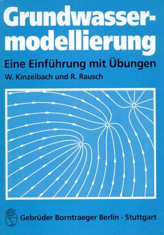 Grundwassermodellierung: Eine Einführung mit Übungen