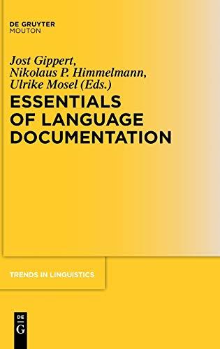 Essentials of Language Documentation (Trends in Linguistics. Studies and Monographs [TiLSM], 178, Band 178)