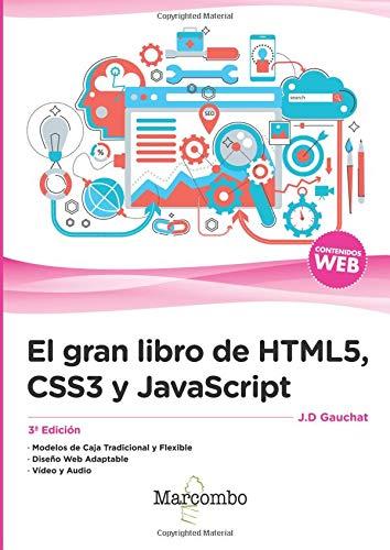 El gran libro de HTML5, CSS3 y JavaScript 3ª Edición