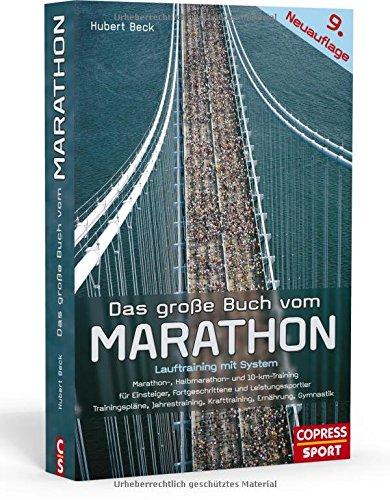 Das große Buch vom Marathon: Lauftraining mit System