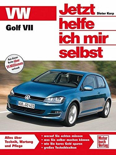 VW Golf VII (Jetzt helfe ich mir selbst)