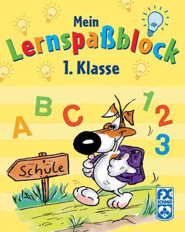 Mein Lernspaßblock 1. Klasse