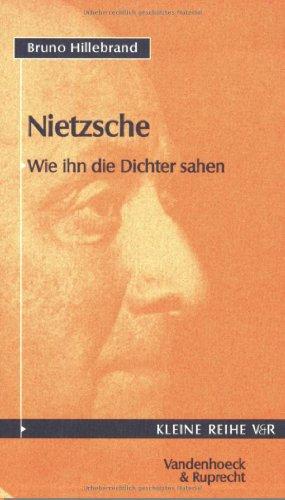 Nietzsche, Wie ihn die Dichter sahen