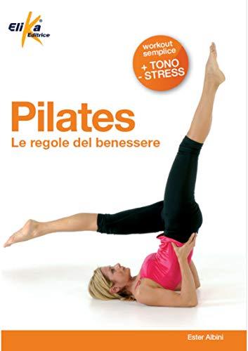 Pilates. Le regole del benessere