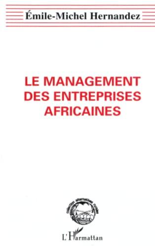 Le management des entreprises africaines : essai de management du développement