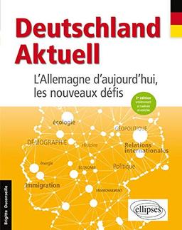 Deutschland Aktuell. L'Allemagne d'aujourd'hui : les nouveaux défis