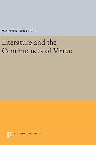 Literature and the Continuances of Virtue (Princeton Legacy Library)